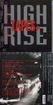 High Rise tapes